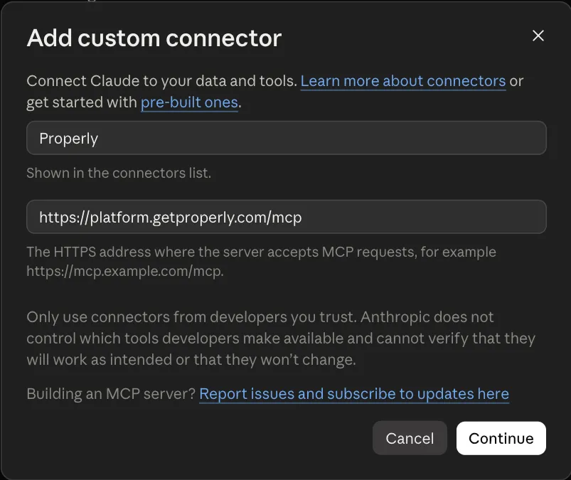 Claude's Add custom connector dialog with the name Properly and the server URL filled in