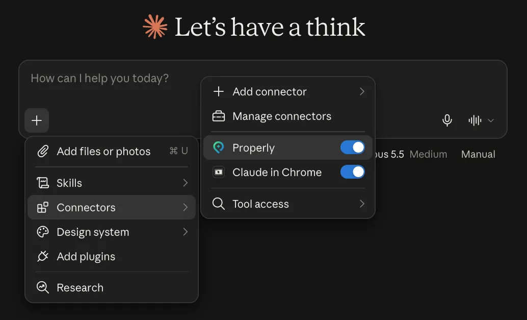 A Claude chat with the plus menu open on Connectors and Properly switched on